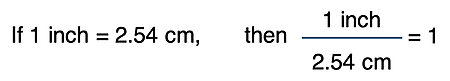 Explanation of why a conversion factor made from an equivalence statement evaluates to 1.