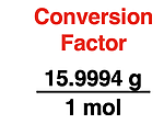 Molar mass information written as a conversion factor.