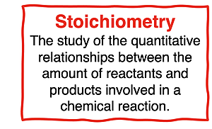 Definition of stoichiometry - the study of the quantitative relationships between the amount of reactants and products involved in a chemical reaction.