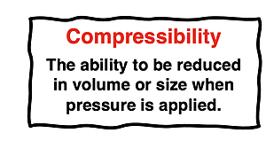 Definition of compressibility as the ability to reduce volume or size when pressure is applied.
