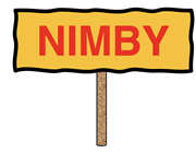 NIMBY sign - not in my back yard.