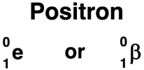Symbol for a positron particle.