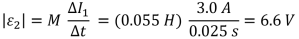 The equation to solve for the emf voltage.  0.055 Henry times 3 amps (change in current) over 0.025 seconds (change in time) equals 6.6 volts.