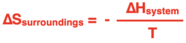 Equation relating the entropy of the surroundings to the enthalpy change of the system and the Kelvin temperature.